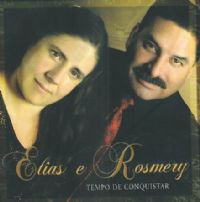 Tempo de Conquistar - Elias e Rosmery